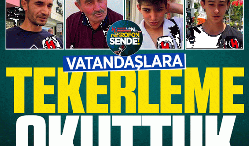 Vatandaşlara tekerleme okuttuk